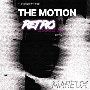 Mareux - The Perfect Girl - The Motion Retrowave Remix