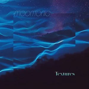 Moontonic - Textures