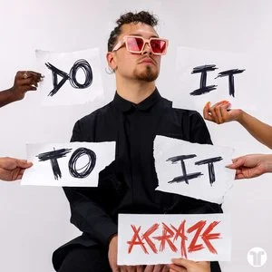 ACRAZE - Do It To It